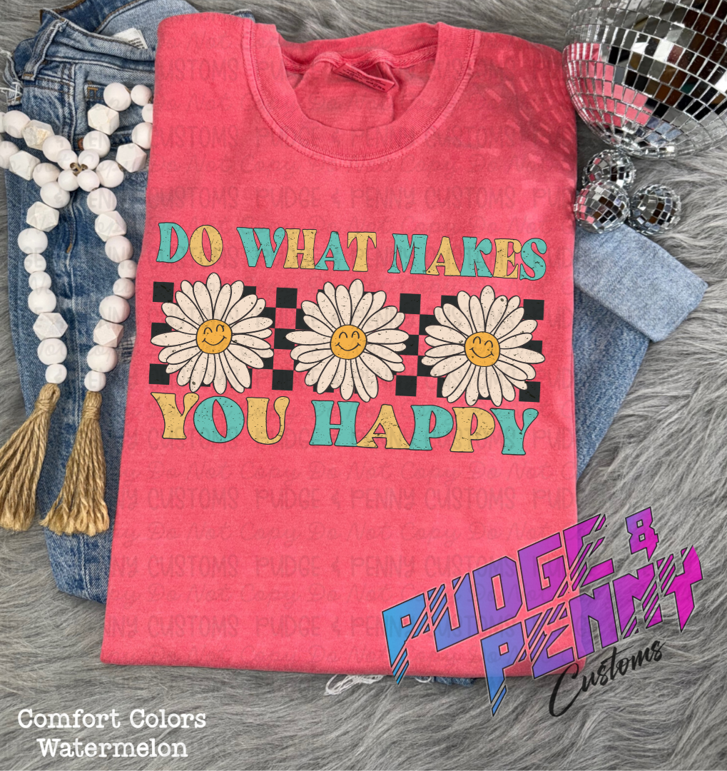 Do What Makes You Happy