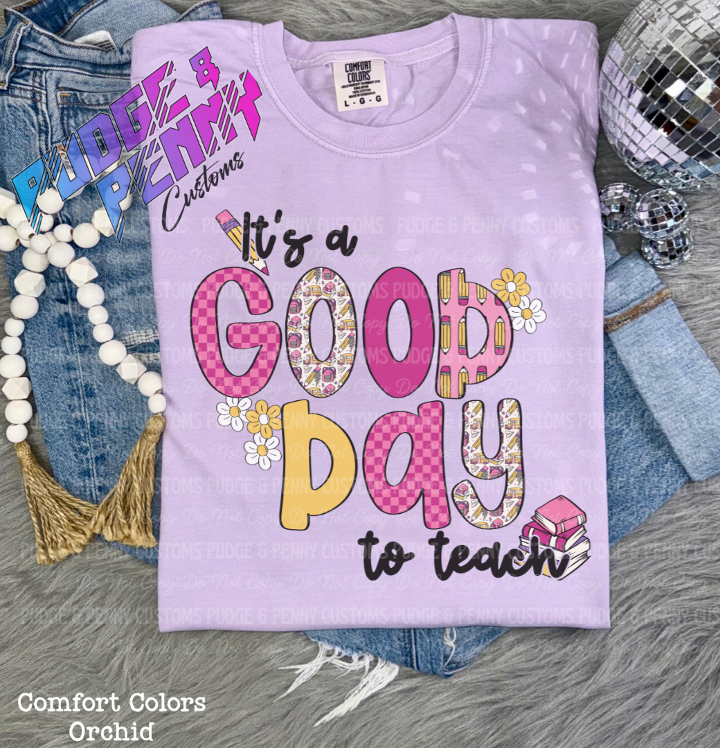 It's a Good Day to Teach