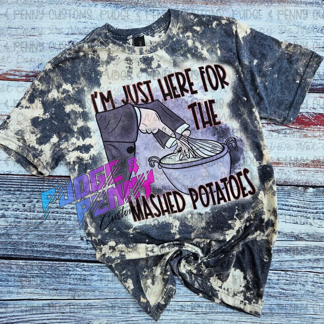 I'm Just Here for the Mashed Potatoes