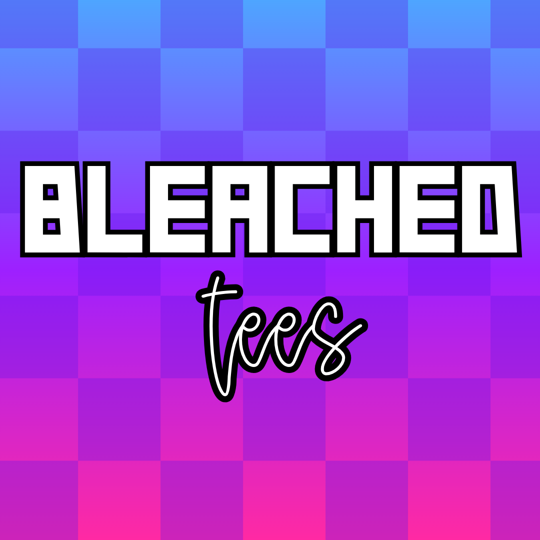 Bleached Tees