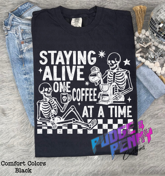 Staying Alive One Coffee at a Time