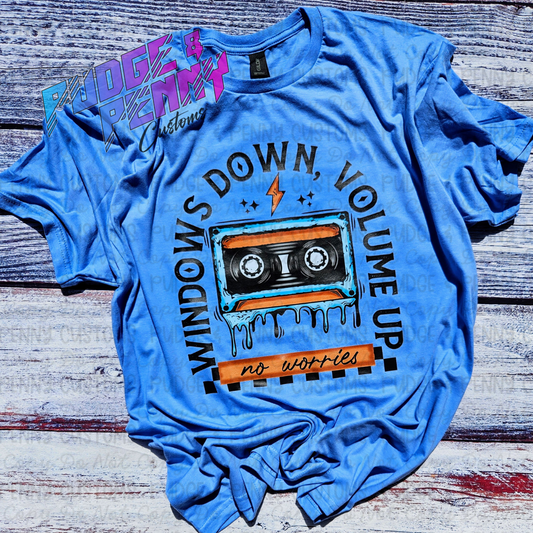 Windows Down Volume Up No Worries | RTS | Size L