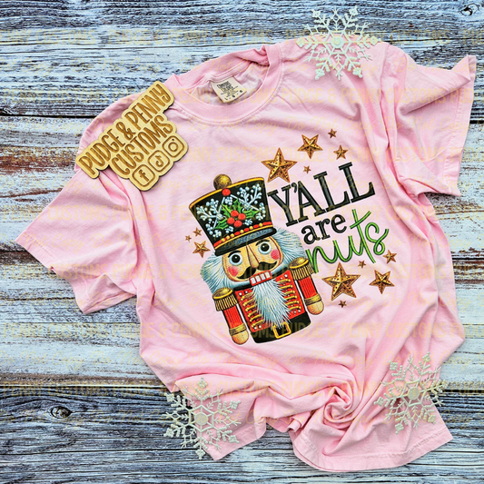 Y'all Are Nuts Faux Embroidery | RTS | Size L