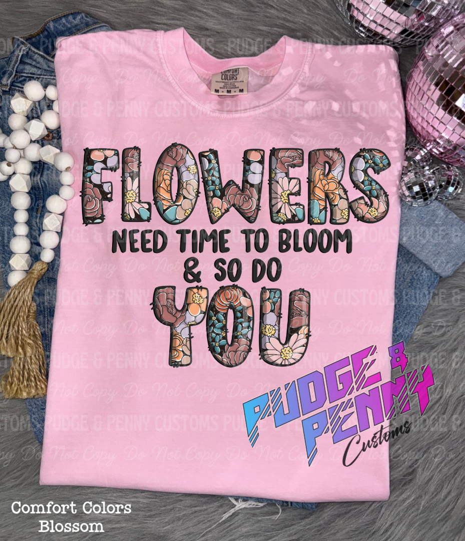 Flowers Need to Bloom