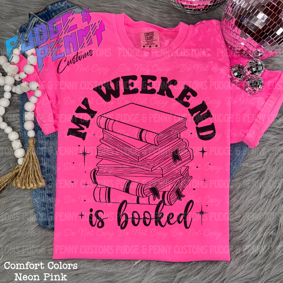My Weekend is Booked